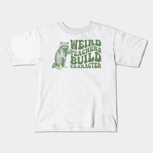 Weird Teachers Build Characters Retro Tshirt, Vintage Raccoon Shirt, Trash Panda Shirt, Funny Kids T-Shirt by Hamza Froug